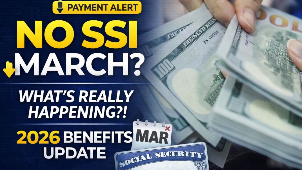 Why Your SSI Payment Isn’t Coming in March and What It Really Means for Your Benefits in 2026